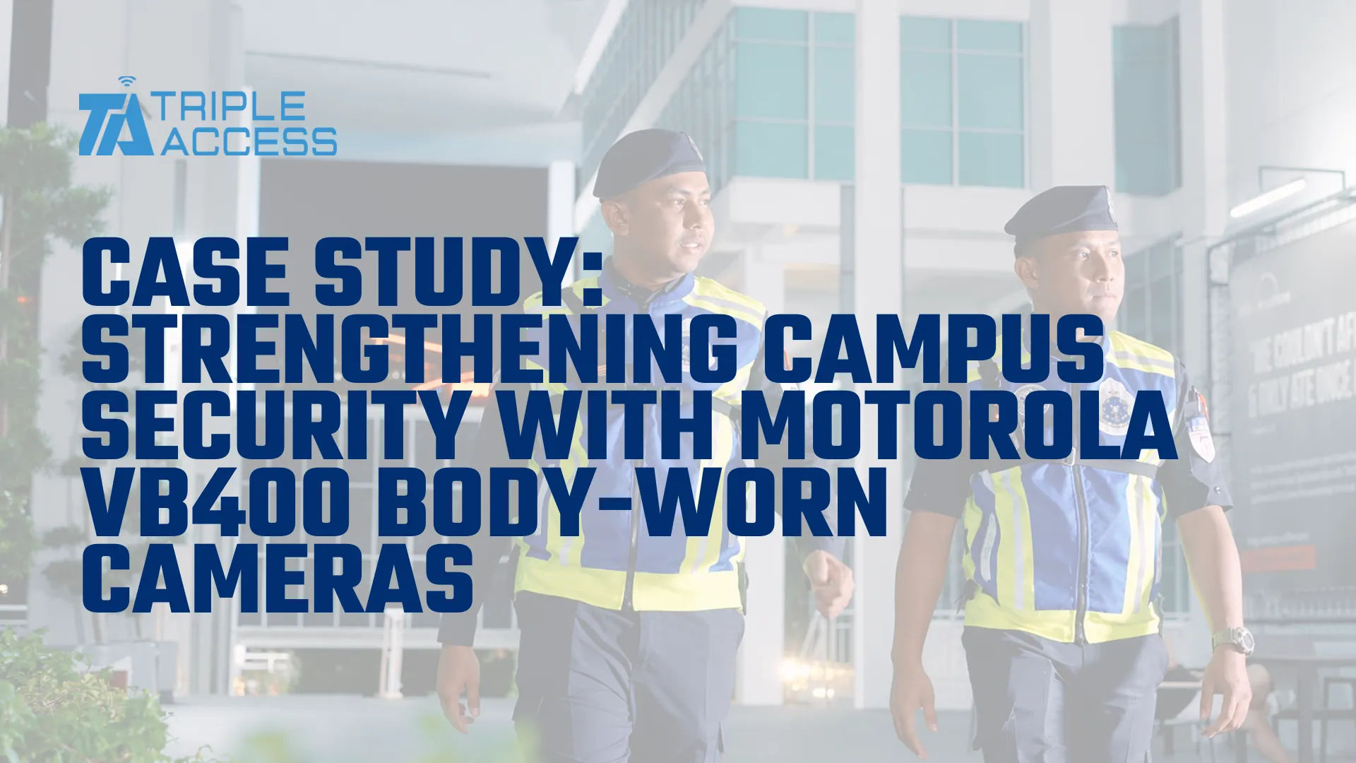 Auxiliary police officers on nighttime campus security patrol wearing Motorola VB400 body-worn cameras